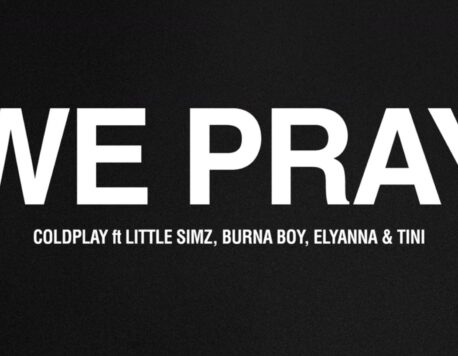 Coldplay — WE PRAY feat. Little Simz, Burna Boy, Elyanna, & Tini Lyrics