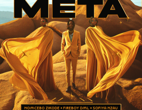 META Lyrics by Nomcebo Zikode Feat. Fireboy DML & Sofiya Nzau