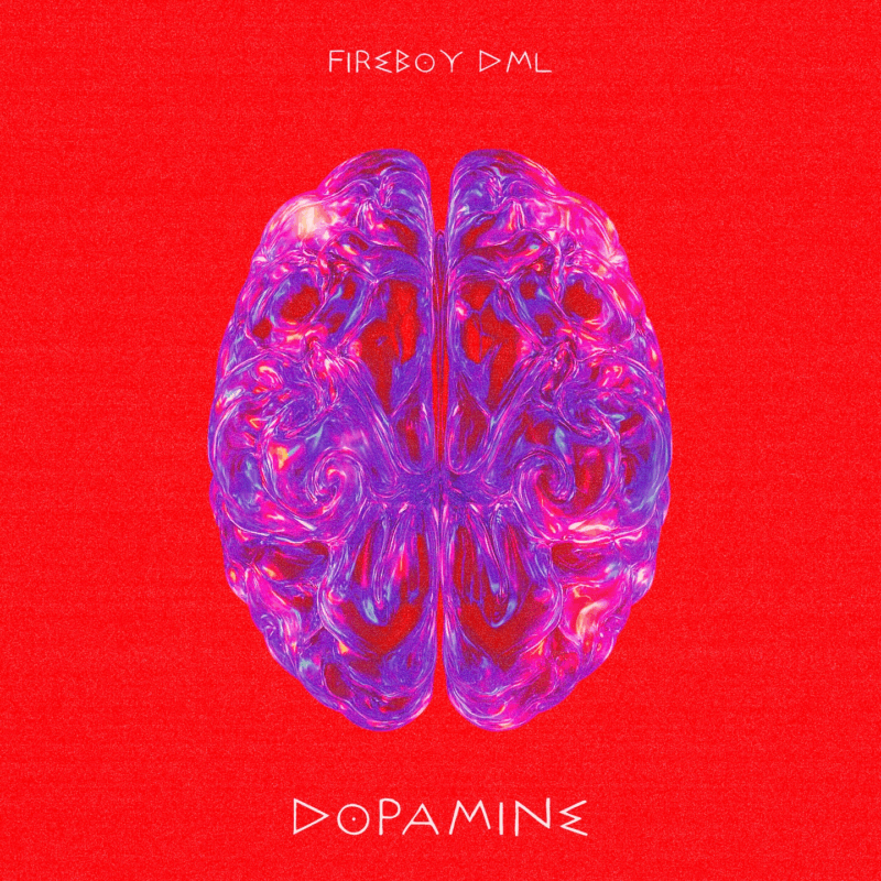Dopamine Lyrics by Fireboy DML
