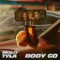 Body Go Lyrics by MOLIY & Tyla